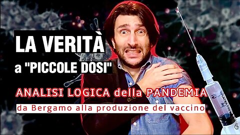 Covid-19: Analisi logica della pandemia - da Bergamo alla produzione del vaccino.