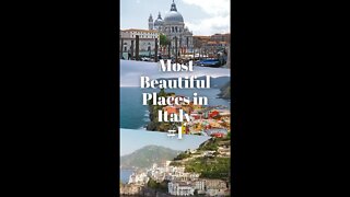 Most Beautiful Places in Italy Part 1