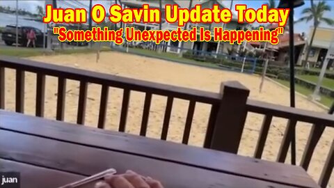 Juan O Savin Update Today 12.25.23: "Something Unexpected Is Happening"
