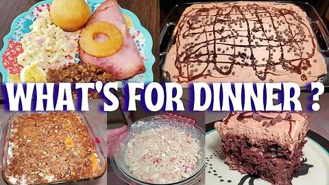 WHAT'S FOR DINNER ? EASY & DELICIOUS MEAL AND DESSERT | EASTER DINNER & CHOCOLATE POKE CAKE