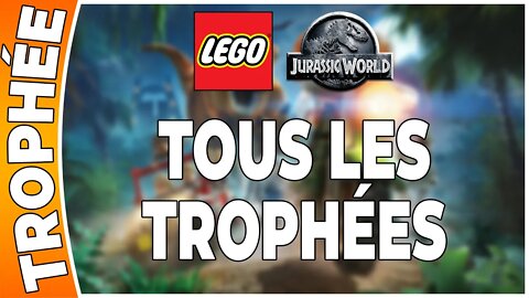 LEGO Jurassic World - Tous les trophées !!! [PS3][FR] Voir la description !