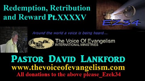 4/9/2024-Redemption-Retribution-and-Reward-Pt.XXXXV-David Lankford