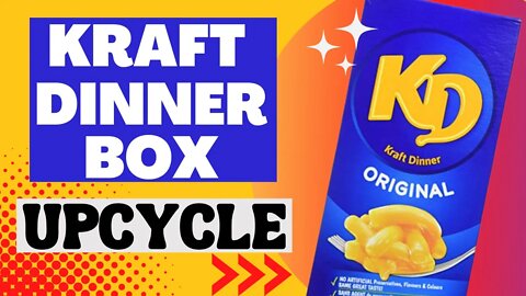 How To Upcycle Your Kraft Dinner Box Into Something New & Useful.