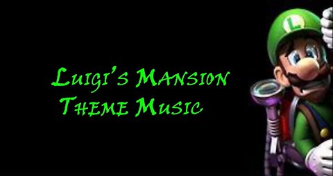 Luigi's Mansion Theme Music | Fracture Music |