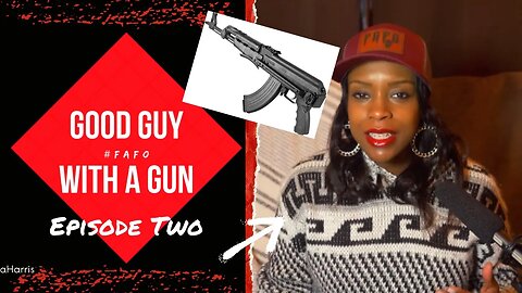 Good Guy with A Gun | Episode Two| #FAFO