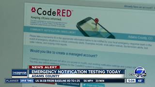 Adams County is testing its emergency alert system