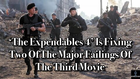 THE EXPENDABLES 4 Is Fixing Two Of The Major Failings Of The Third Movie