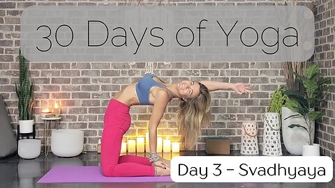 Day 3 Svadhyaya Heart Opening Yoga Flow || 30 Days of Yoga to Unearth Yourself | Yoga with Stephanie
