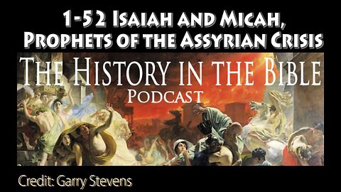 1-52 Isaiah and Micah, Prophets of the Assyrian Crisis