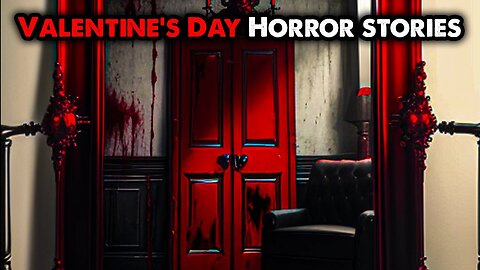 3 TRUE Disturbing Valentine's Day Horror Stories