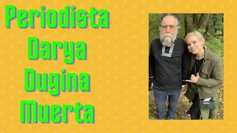 Darya Dugina, hija de Alexander Dugin, filósofo ruso, muere en una explosión