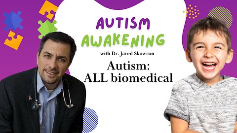Autism: ALL biomedical