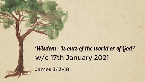 Wisdom - Is ours of the world or of God?