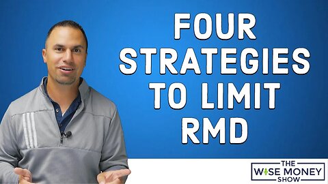 4 Strategies to Limit RMD