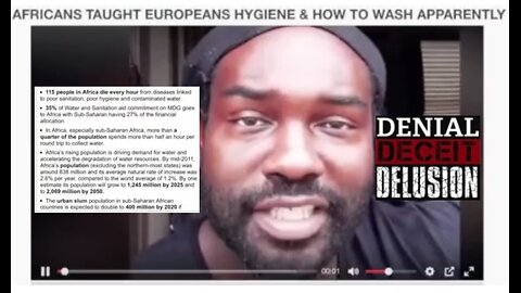 Africans Taught Europeans Hygiene versus the Reality of Africa - Denial Deceit Delusion #39