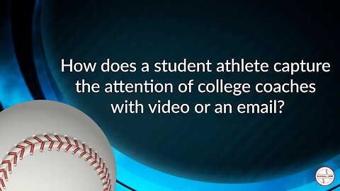 Q & A Capture the attention of college coaches video/email - Scott Jackson