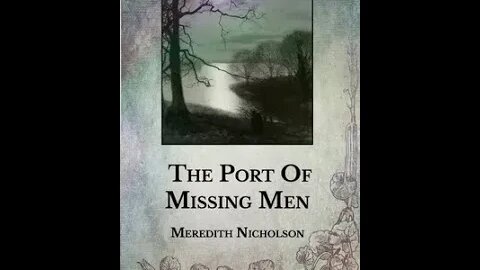 The Port of Missing Men by Meredith Nicholson - Audiobook
