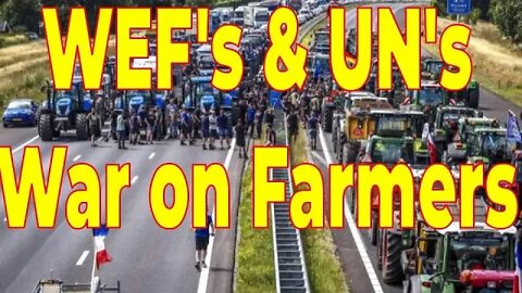 UN, World Economic Forum Behind Global ‘War on Farmers’: Experts – Alex Newman – EpochTimes