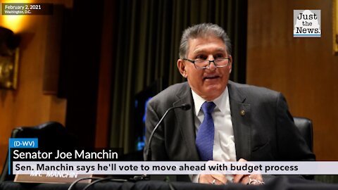 Sen. Manchin says he'll vote to move ahead with budget process, opposes $15 per hour minimum wage