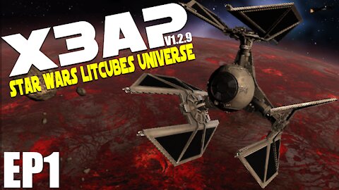 The Empire's Finest Start | X3: Star Wars Litcubes Universe Mod | EP1