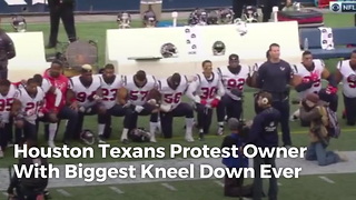 Houston Texans Protest Owner With Biggest Kneel Down Ever