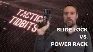 Tactical Tidbits Episode 9: Slide Lock vs. Power Rack