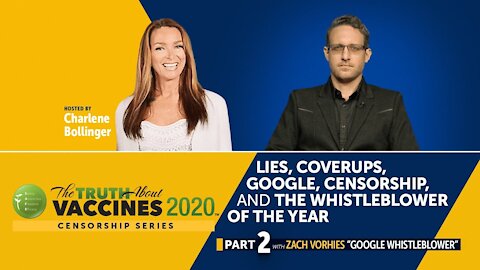 Lies, Coverups, Google, Censorship, and the Whistleblower of the Year: Zach Vorhies (Part 2)