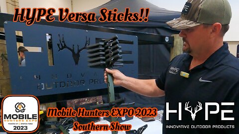 HYPE Versa Sticks | Mobile Hunters EXPO 2023 - Southern Show
