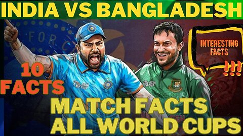 Top 10 Interesting Match Facts | India vs Ban | All World Cup Matches | Best Bowling? Best Batting?