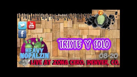 TRISTE Y SOLO LIVE AT ZONA CERO