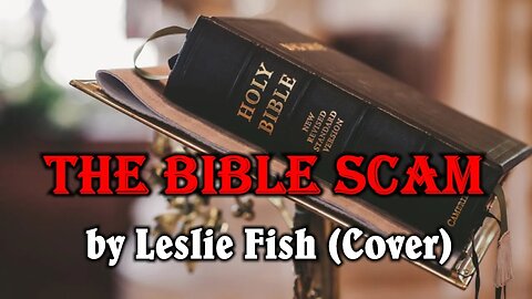 The Bible Scam by Leslie Fish - Fishing Fur Infinity