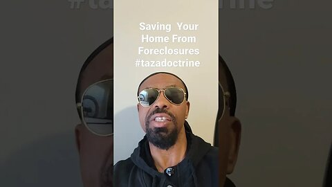 Save your home from foreclosure #tazadoctrine