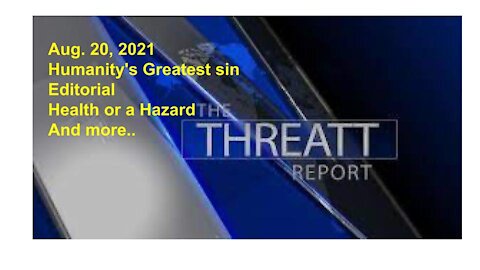Threatt Report Aug. 20 21