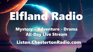 Elfland Radio - Mystery Adventure All-Day Live Stream