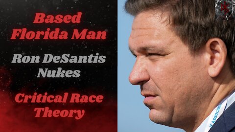 Ron DeSantis Bans Critical Race Theory in Schools & Pardons Coof Violations