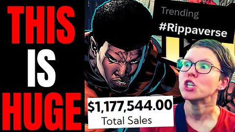 Rippaverse Makes Woke Losers CRY AGAIN | Isom 2 Hits $1 MILLION As Woke Comic Books FAIL!