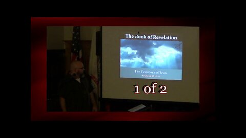 The Testimony of Jesus (Revelation 22:13-16) 1 of 2