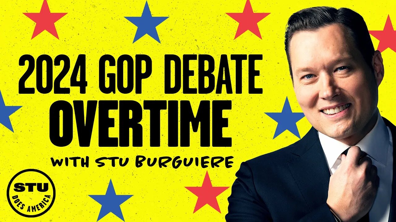 Exclusive 2024 GOP Debate Overtime InDepth Analysis with Stu Burguiere