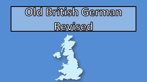 Old British German Revised