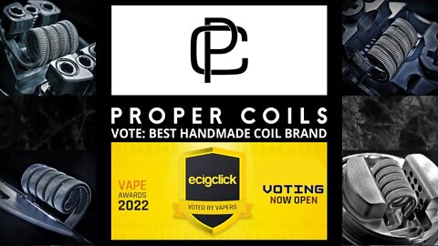 Get Voting | Proper Coils | Ecigclick Awards
