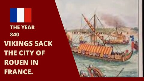 The year 840/Vikings sack the city of Rouen in France #history