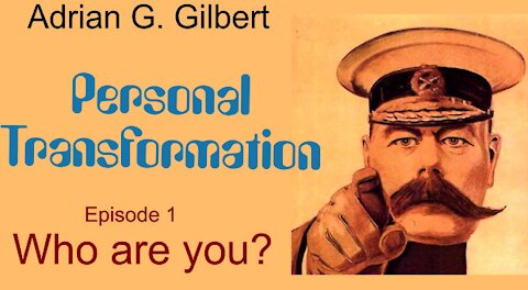 Personal Transformation 1: Who are you?