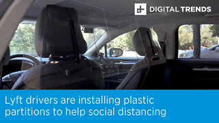 Lyft drivers are installing plastic partitions to help social distancing