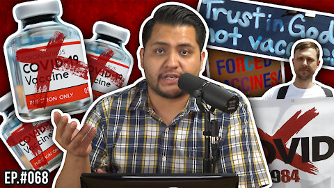 Should You Be A COVID Anti Vaxxer? | Ep.#068 JTH Show