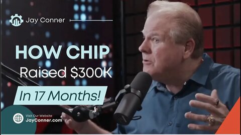 How Chip Cross Raised $300,000 of Private Money in 17 Months | Raising Private Money with Jay Conner