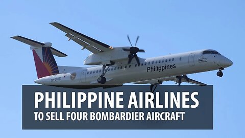 Philippine Airlines Eyes Sale of Bombardier Aircraft
