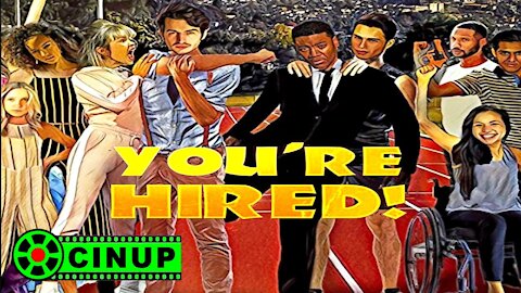 You're Hired! Official Trailer CinUP