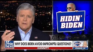 Hannity: Why Does Biden Hide From Questions?