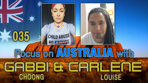 Focus on Australia with GABBI CHOONG and CARLENE LOUISE, child advocate from in NEW ZEALAND