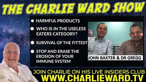 CHARLIE WARD UPDATE 3/31/22 - HARMFUL PRODUCTS, STOP THE EROSION OF YOUR IMMUNE SYSTEM